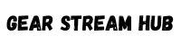 https://gearstreamhub.us/